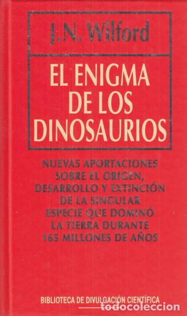 Libros: EL ENIGMA DE LOS DINOSAURIOS. - WILFORD, J.N. - Foto 1