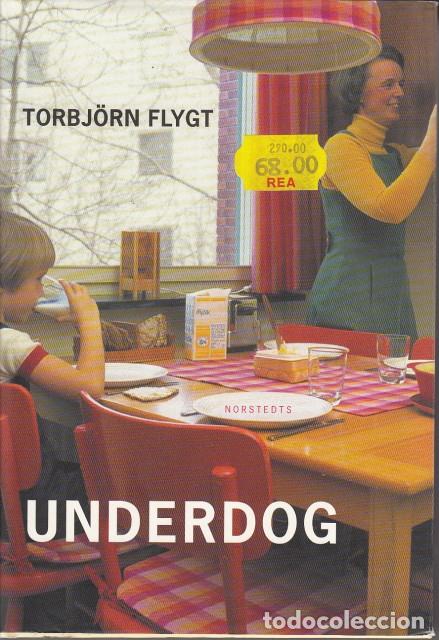 Libros: UNDERDOG - FLYGT, TORBJ&Ouml;RN - Foto 1