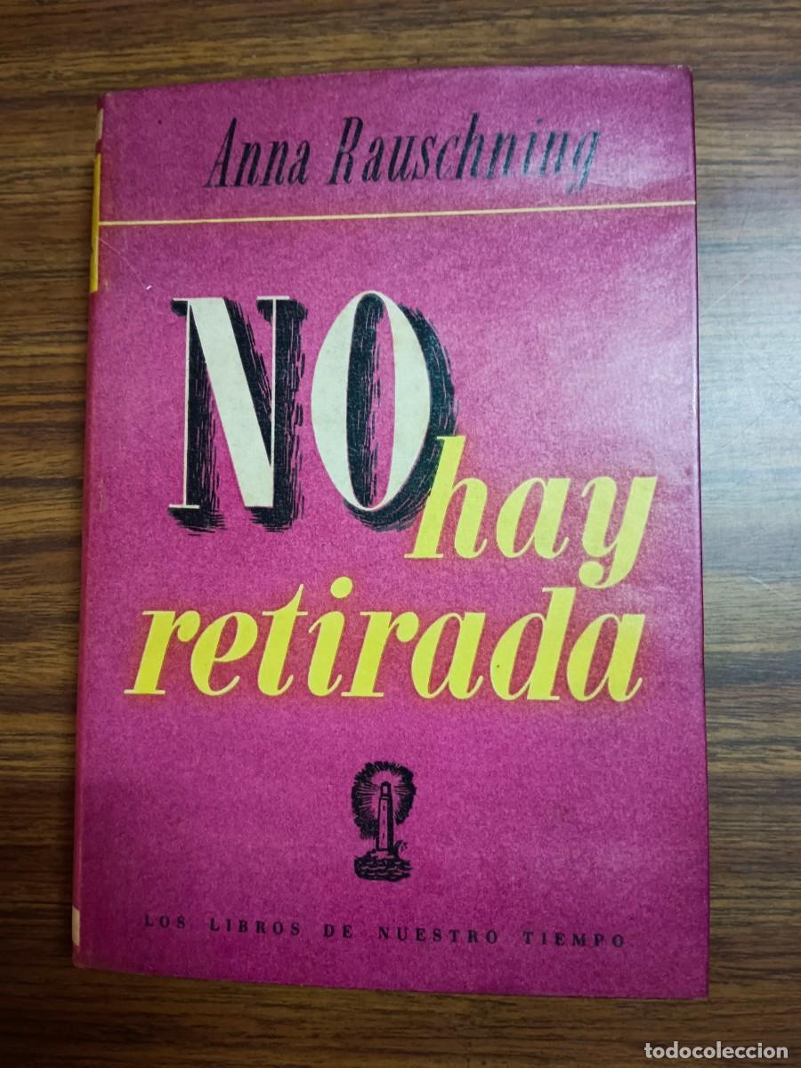 Libri di seconda mano: NO HAY RETIRADA - Anna Rauschning