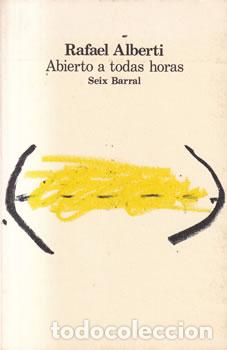 Libros: Abierto a todas horas - Rafael Alberti - Foto 1