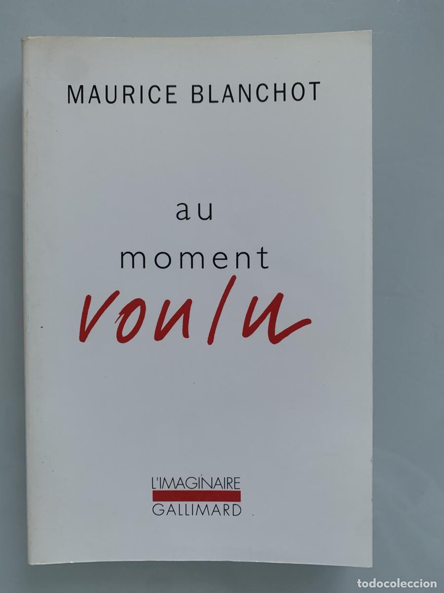 Libros: AU MOMENT VOULU - Maurice Blanchot - Foto 1