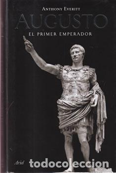Libros: Augusto. El primer Emperador - Anthony Everitt - Foto 1
