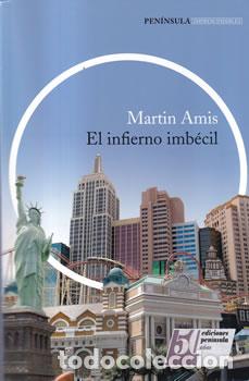 Libros: El infierno imb&eacute;cil - Martin Amis - Foto 1