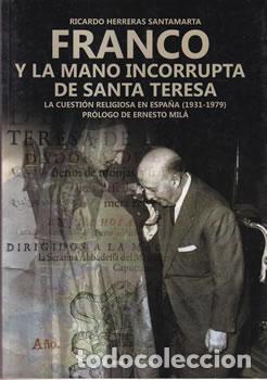 Libros: Franco y la mano incorrupta de Santa Teresa - Ricardo Herreras Santamarta