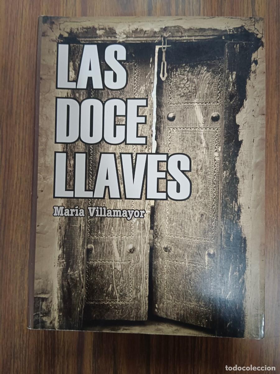 Libros: LAS DOCE LLAVES - Maria Villamayor Jimenez - Foto 1