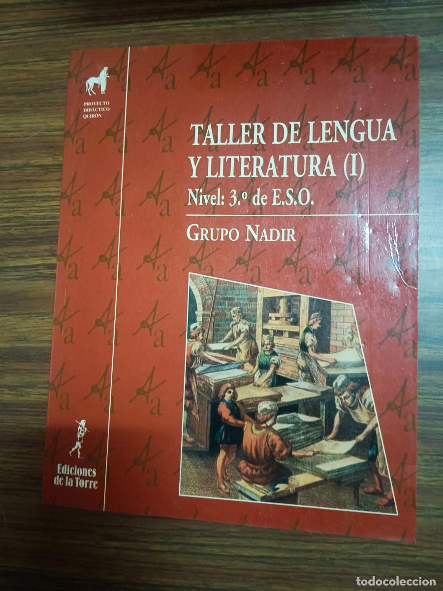 Libri di seconda mano: TALLER DE LENGUA Y LITERATURA (I) - NIVEL 3&ordm; de E.S.O. - GRUPO NADIR