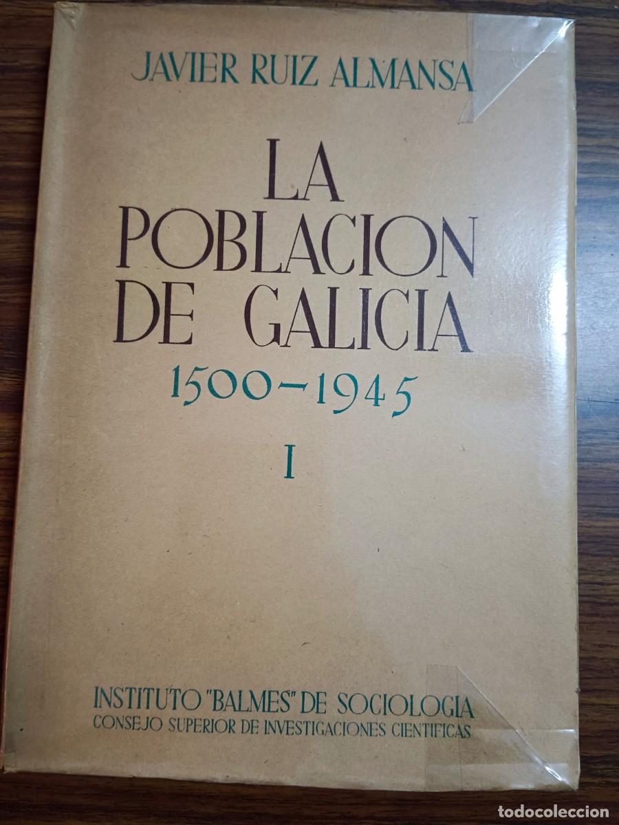 Libros: LA POBLACION DE GALICIA 1500 - 1945 - TOMO I - Javier Ruiz Almansa