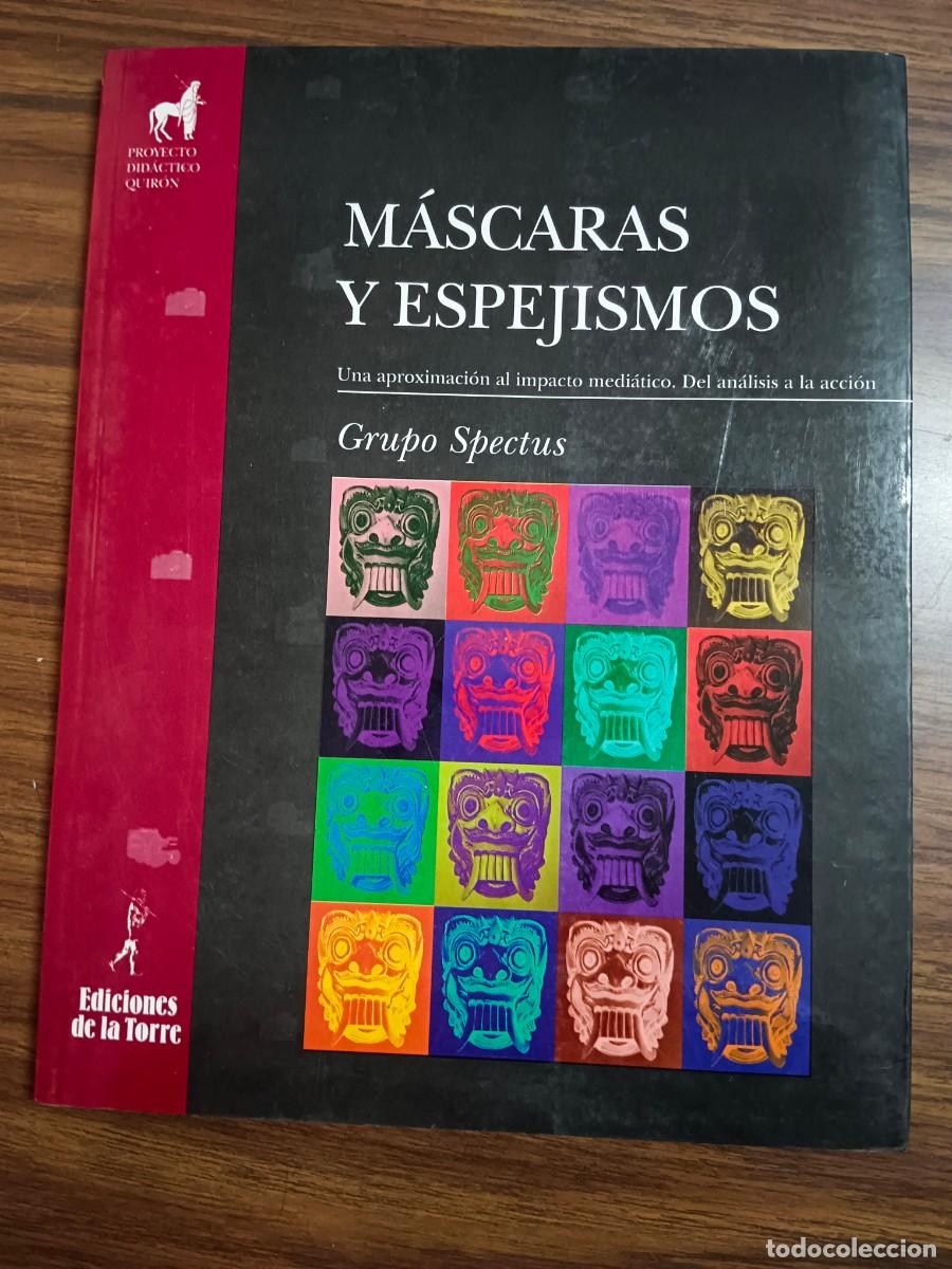 B&uuml;cher: MASCARAS Y ESPEJISMOS - GRUPO SPECTUS