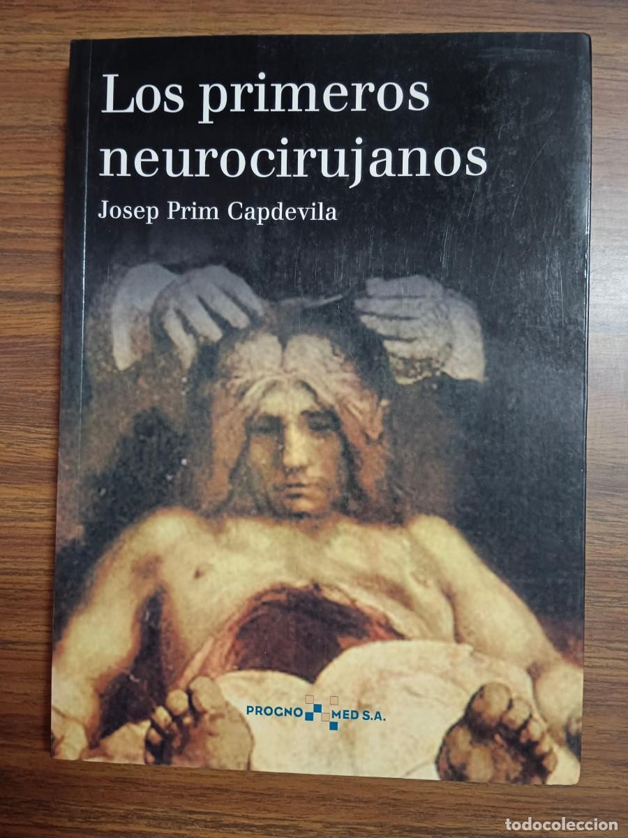Livros em segunda m&atilde;o: LOS PRIMEROS NEUROCIRUJANOS - Josep Prim Capdevila