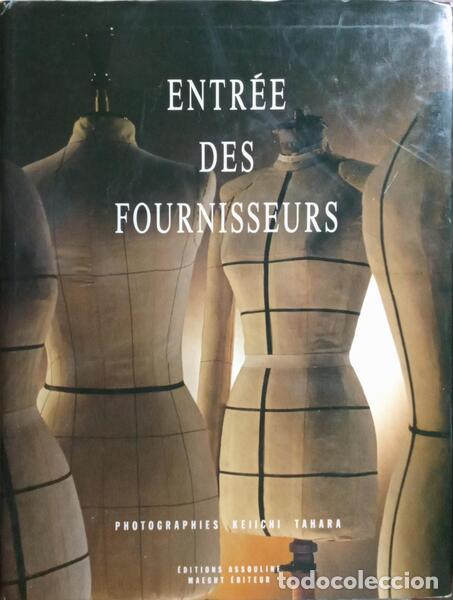 Libri di seconda mano: S&Eacute;GURET. (Olivier) e Keiichi Tahara. - ENTR&Eacute;E DES FOURNISSEURS UN LIVRE DE PROSPER ASSOULINE.