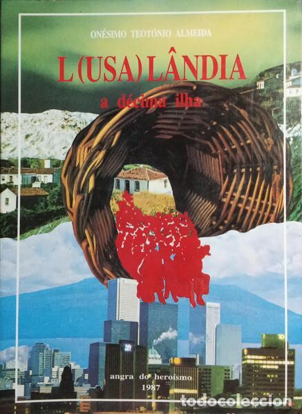 Libros: TEOT&Oacute;NIO ALMEIDA. (On&eacute;simo) - L(USA)L&Acirc;NDIA A D&Eacute;CIMA ILHA.