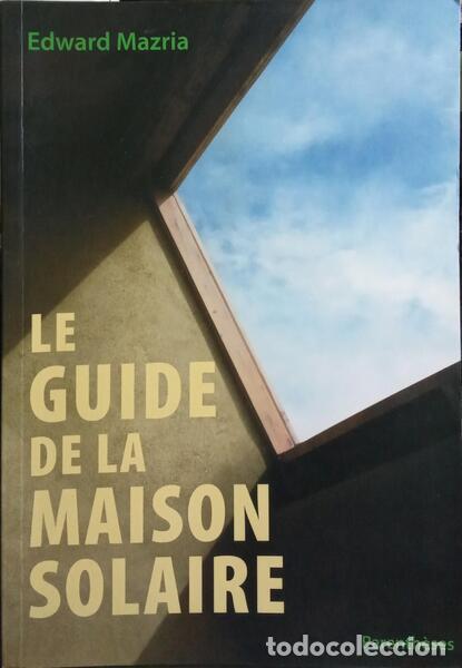 Libri di seconda mano: MAZRIA. (Edward) - LE GUIDE DE LA MAISON SOLAIRE.