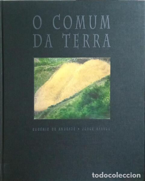 Libros: ANDRADE. (Eug&eacute;nio de) e Jorge Barros. - O COMUM DA TERRA. - Foto 1