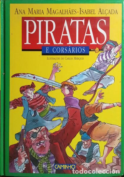 Libri di seconda mano: MAGALH&Atilde;ES. (Ana Maria) e Isabel Al&ccedil;ada. - PIRATAS E CORS&Aacute;RIOS.