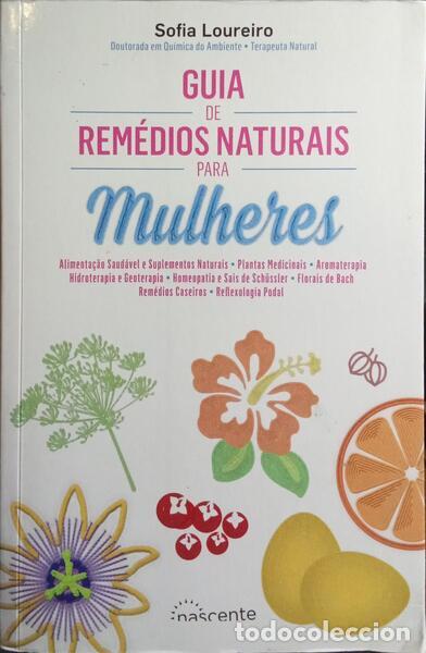 Libri di seconda mano: LOUREIRO. (Sofia) - GUIA DE REM&Eacute;DIOS NATURAIS PARA MULHERES.