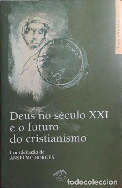 B&uuml;cher: BORGES. (Anselmo) - DEUS NO S&Eacute;CULO XXI E O FUTURO DO CRISTIANISMO.