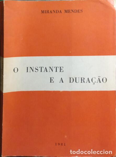 B&uuml;cher: MENDES. (Miranda) - O INSTANTE E A DURA&Ccedil;&Atilde;O. [DED. AUTOR]