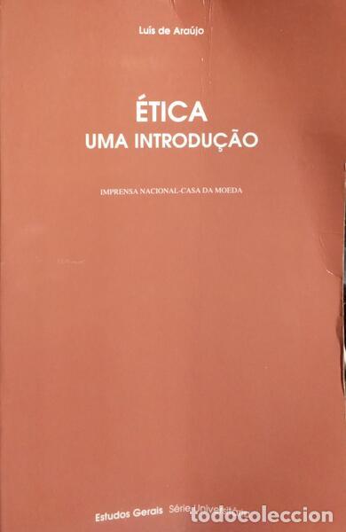 Libros: ARA&Uacute;JO. (Lu&iacute;s de) - &Eacute;TICA, UMA INTRODU&Ccedil;&Atilde;O. - Foto 1