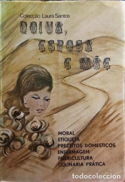 Libros: SANTOS. (Laura) - NOIVA, ESPOSA E M&Atilde;E. [4.&ordf; EDI&Ccedil;&Atilde;O] - Foto 1