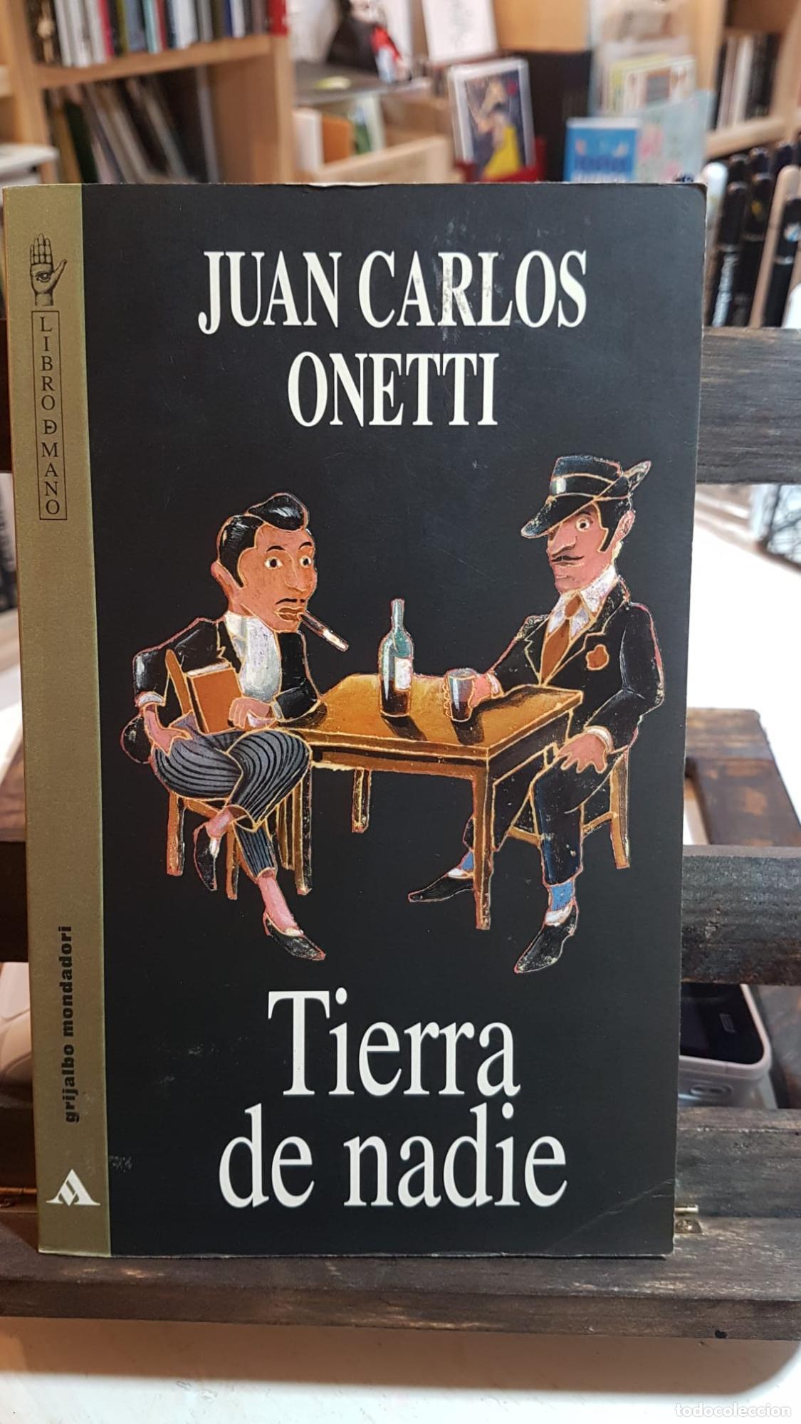 Libros: Tierra de nadie - Onetti Borges, Juan Carlos