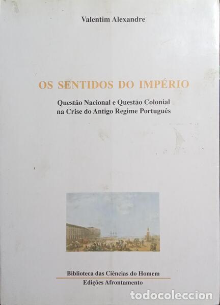 Libros: ALEXANDRE. (Valentim) - OS SENTIDOS DO IMP&Eacute;RIO. - Foto 1