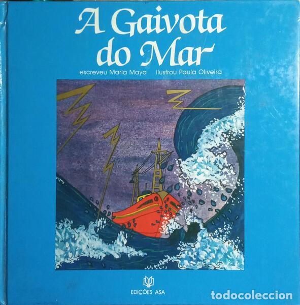 Libri di seconda mano: MAYA. (Maria) e Paula Oliveira. - A GAIVOTA DO MAR.