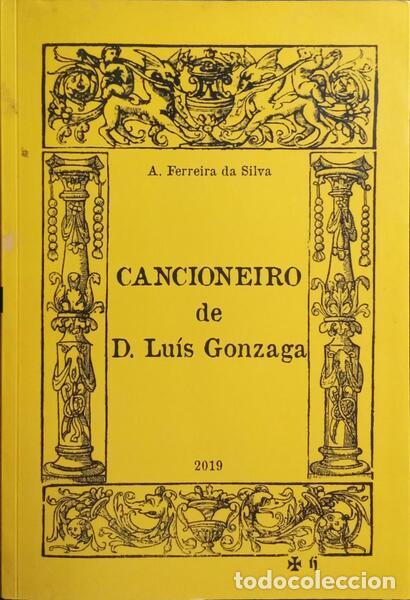 Libri di seconda mano: FERREIRA DA SILVA. (A.) - CANCIONEIRO DE D. LU&Iacute;S GONZAGA.