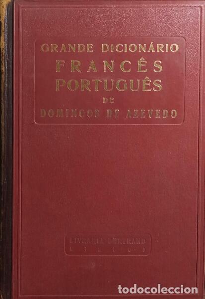 books: AZEVEDO. (Domingos de) - GRANDE DICION&Aacute;RIO FRANC&Ecirc;S-PORTUGU&Ecirc;S - PORTUGU&Ecirc;S-FRANC&Ecirc;S. [4.&ordf; EDI&Ccedil;&Atilde;O/2 VOLS