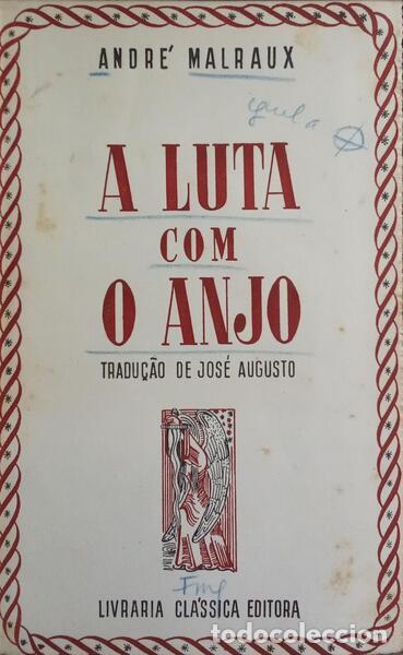 Libros: MALRAUX. (Andr&eacute;) - A LUTA COM O ANJO. - Foto 1