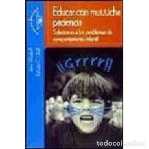 Libros: EDUCAR CON MUUUCHA PACIENCIA - JERRY WICKOFF / BARBARA C UNELL - Foto 1
