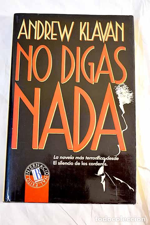 Libros: No digas nada: Klavan, Andrew.- Klavan, Andrew - Foto 1