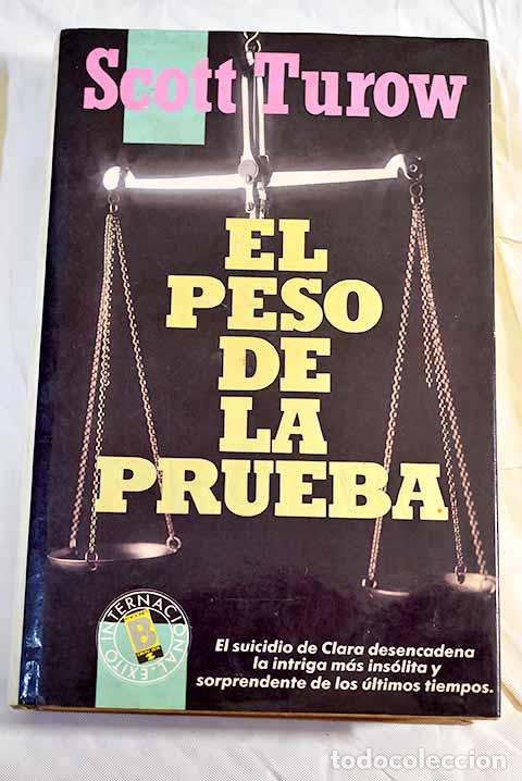 Libros: El peso de la prueba.- Turow, Scott - Foto 1