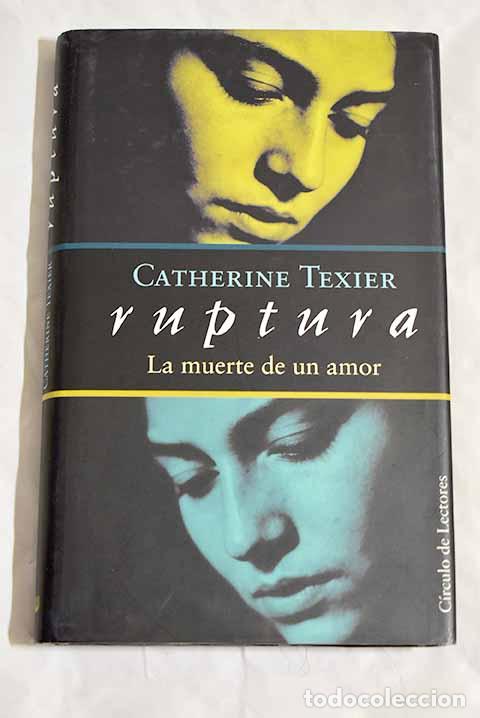 Libros: Ruptura : la muerte de un amor.- Texier, Catherine - Foto 1