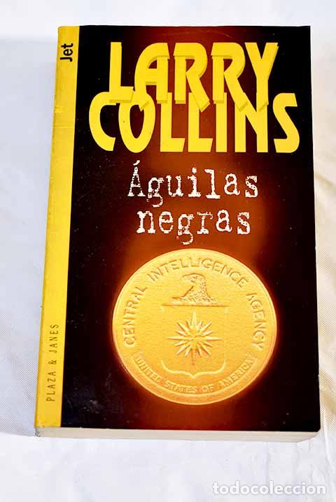 Libros: &Aacute;guilas negras: Collins, Larry.- Collins, Larry - Foto 1