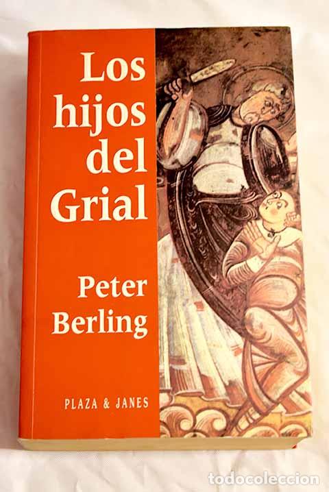 Libros: Los hijos del Grial: Berling, Peter.- Berling, Peter - Foto 1