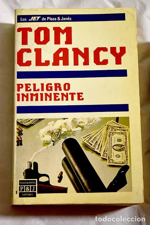 Libros: Peligro inminente: Clancy, Tom.- Clancy, Tom - Foto 1