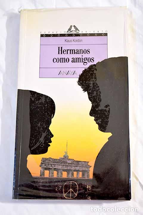 Libros: Hermanos como amigos.- Kordon, Klaus - Foto 1