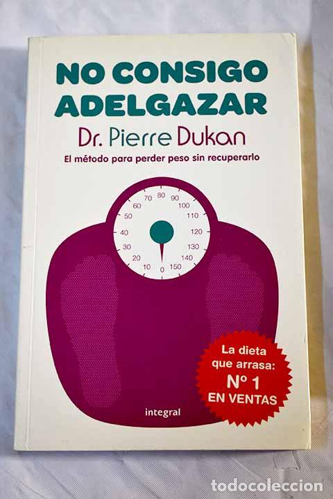 Libros: No consigo adelgazar.- Dukan, Pierre - Foto 1