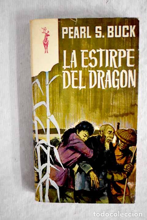 Libros: La estirpe del drag&oacute;n.- Buck, Pearl S. - Foto 1