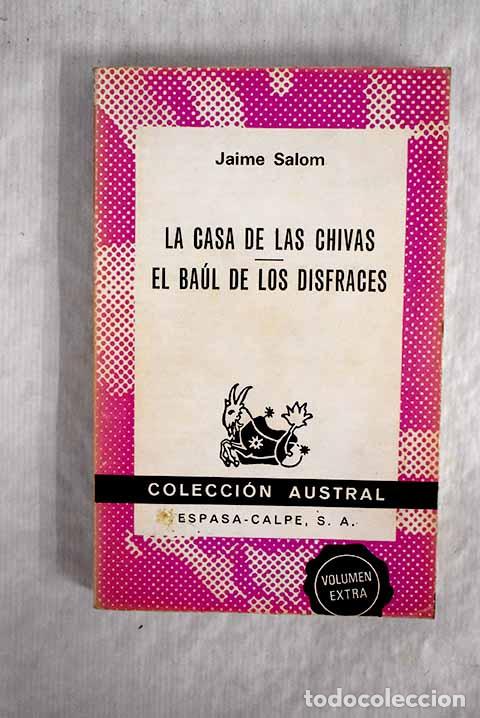 Libros: La casa de las chivas ; El ba&uacute;l de los disfraces.- Salom, Jaime - Foto 1