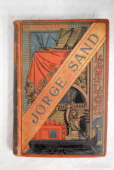 Libros: Leoni Leone: El secretario.- Sand, George - Foto 1