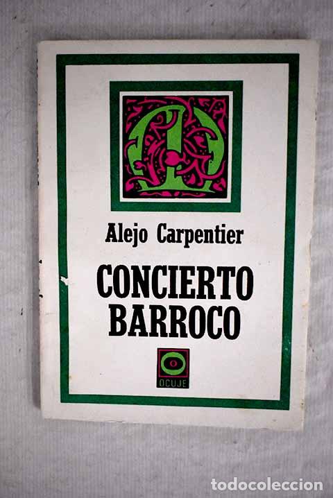 Libros: Concierto barroco: Carpentier, Alejo.- Carpentier, Alejo - Foto 1