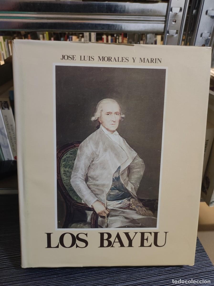 Libros: LOS BAYEU JOSE LUIS MORALES Y MARIN - Foto 1