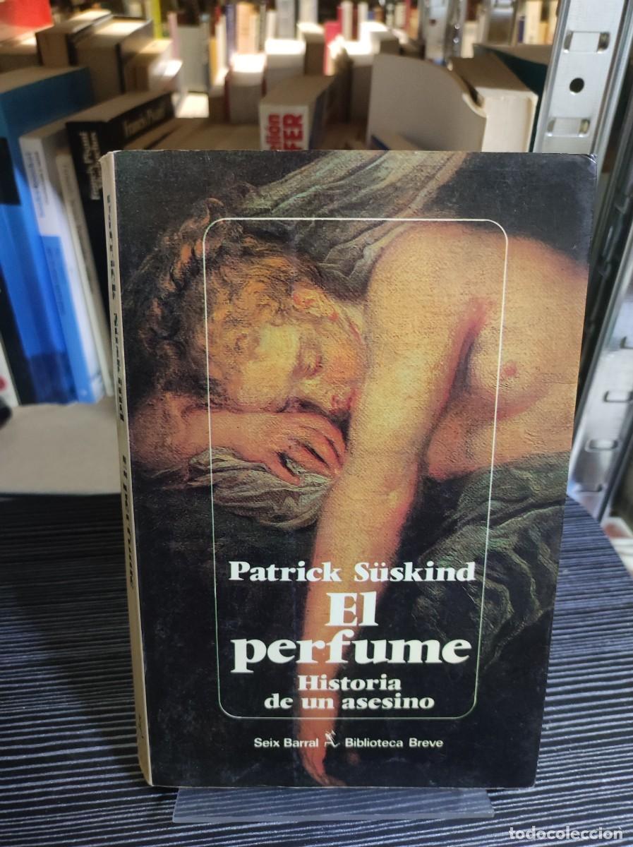 Libros: EL PERFUME HISTORIA DE UN ASESINO PATRICK SUSKIND - Foto 1