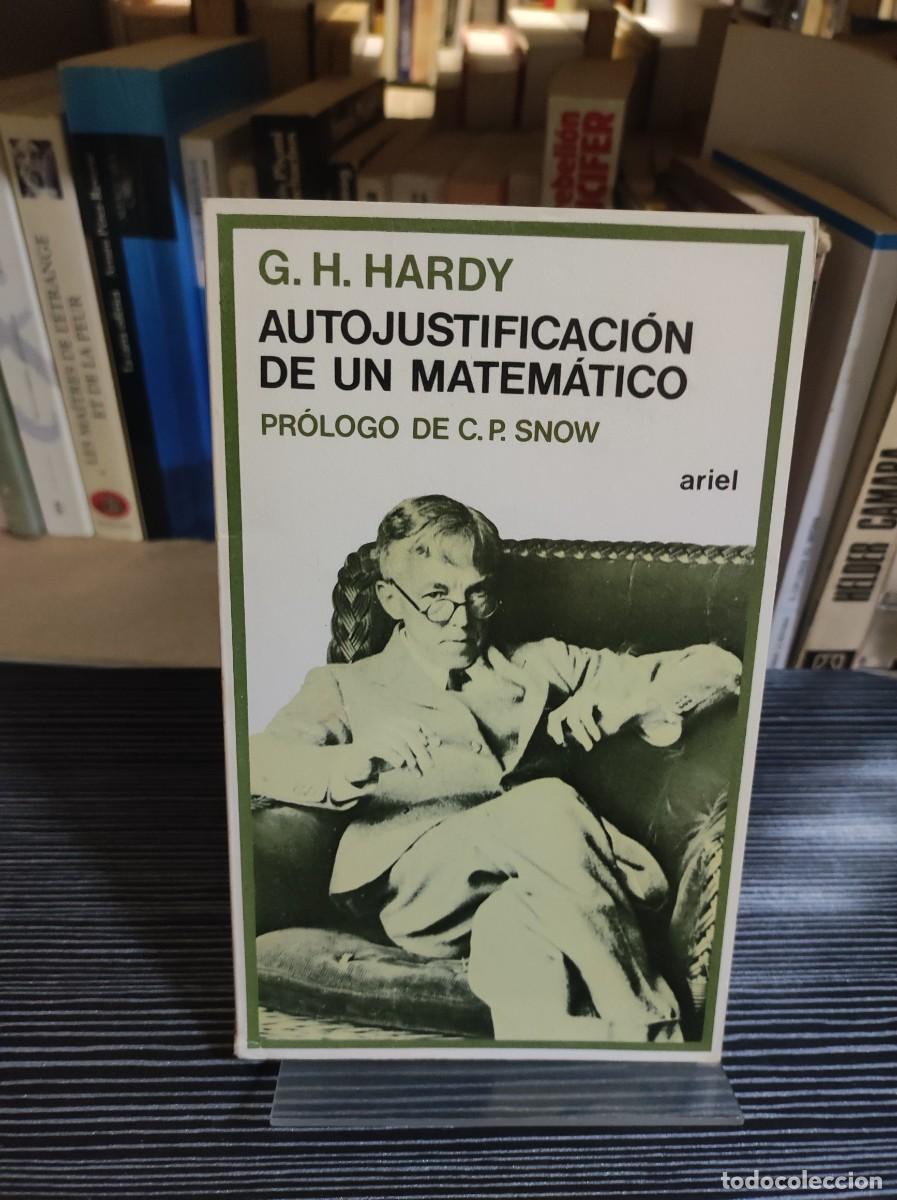 Libros: AUTOJUSTIFICACI&Oacute;N DE UN MATEM&Aacute;TICO - G.H. Hardy - Foto 1