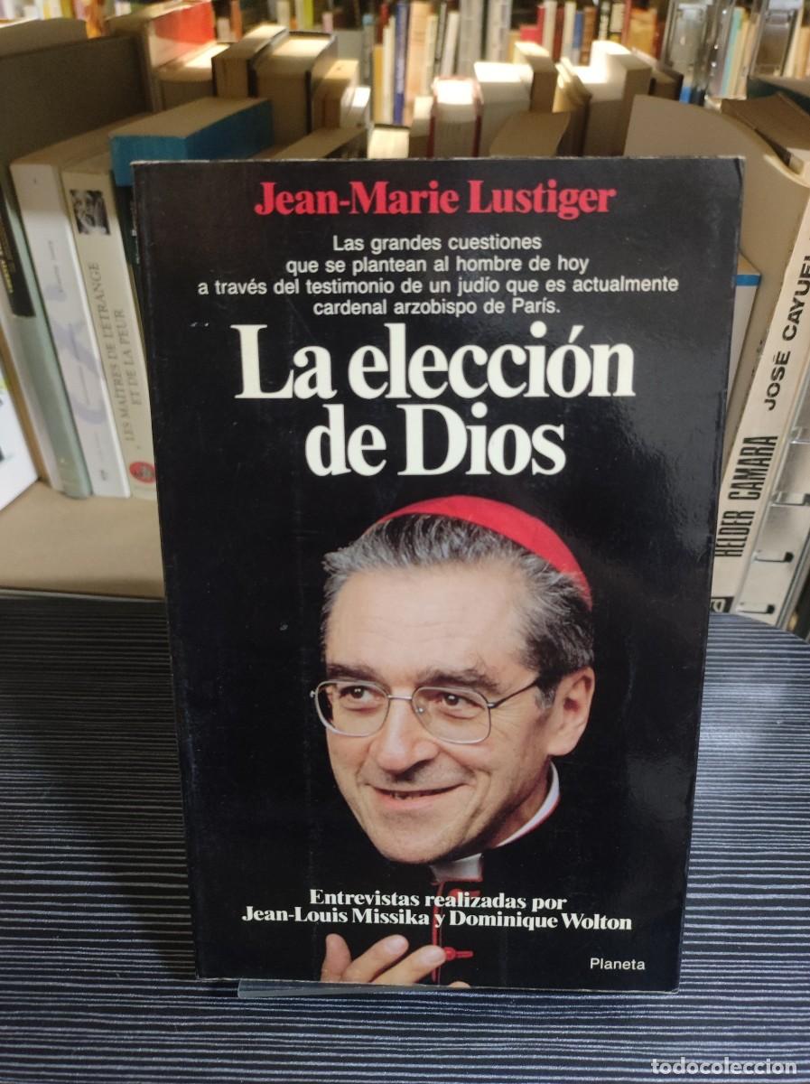 Libros: LA ELECCION DE DIOS JEAN MARIE LUSTIGER - Foto 1