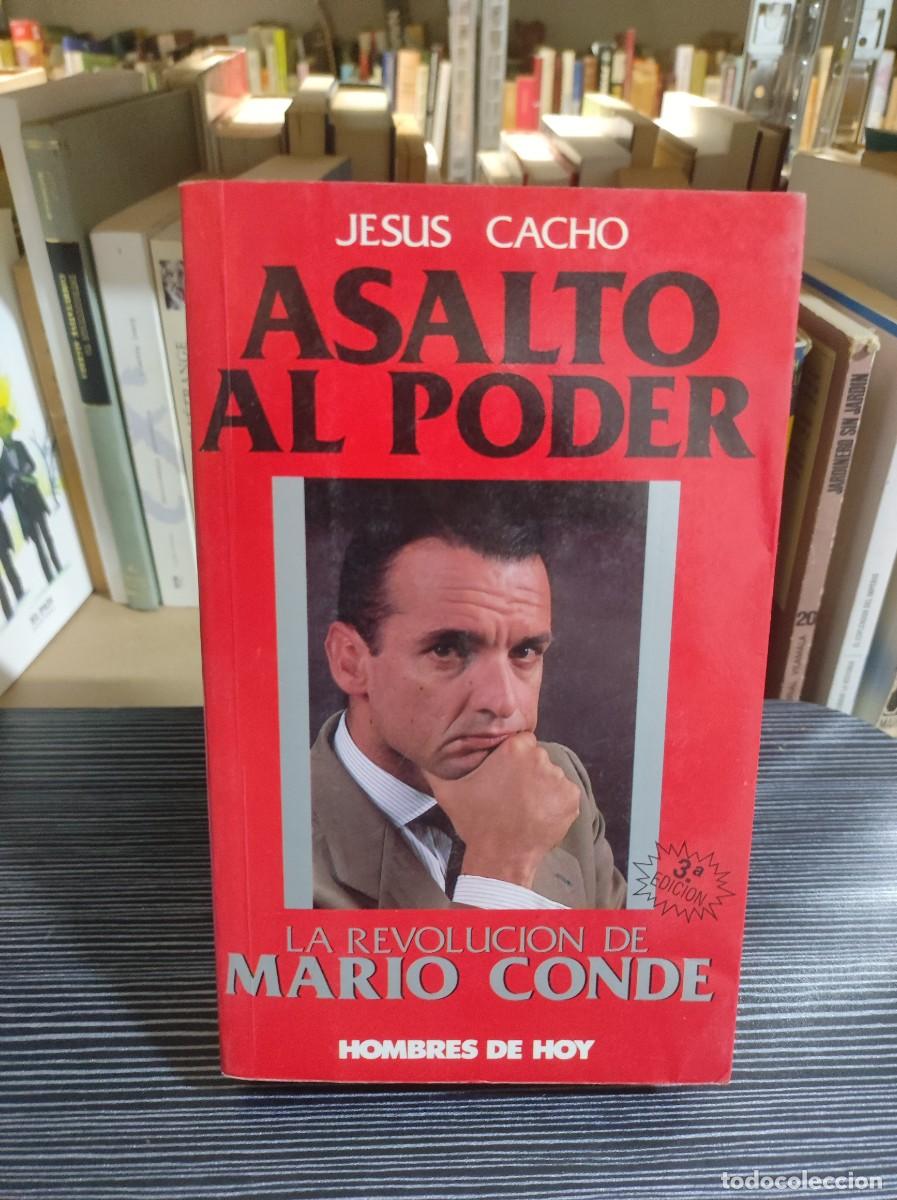 Libros: ASALTO AL PODER - JESUS CACHO - MARIO CONDE - Foto 1