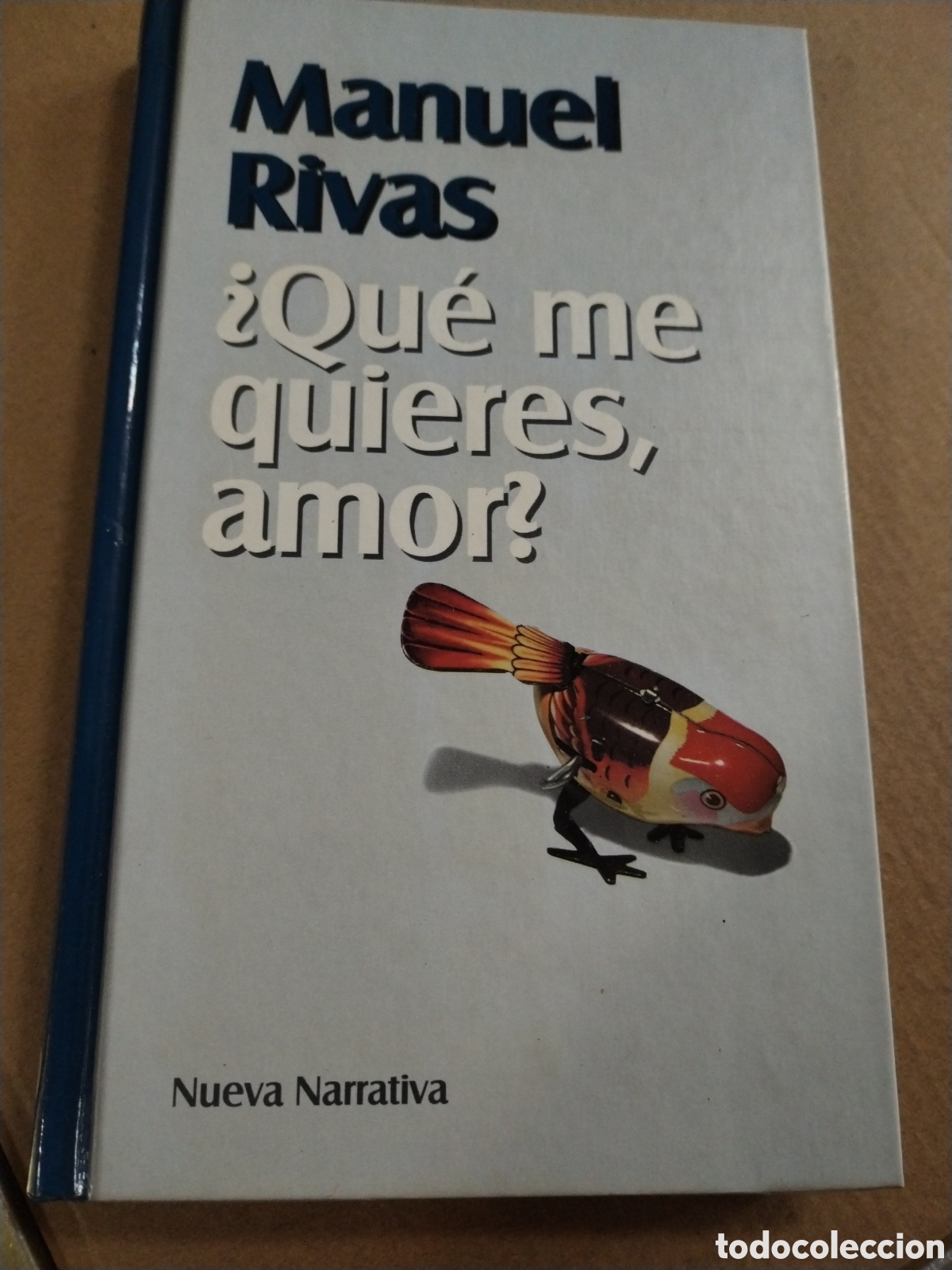 Libros: Manuel Rivas. &iquest;Qu&eacute; me quieres, amor? - Foto 1