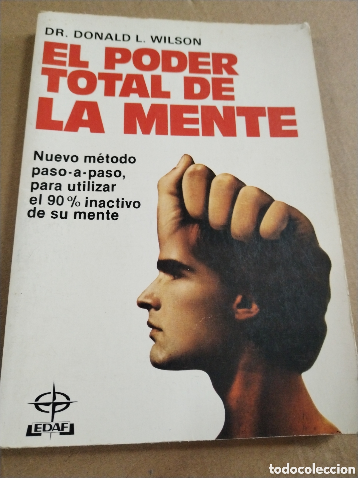 Libros: EL PODER TOTAL DE LA MENTE. DR. DONALD L. WILSON - Foto 1