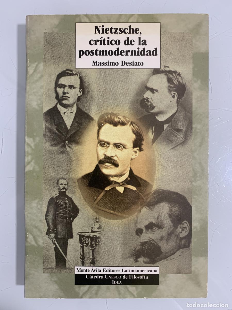 Libros: NIETZSCHE, CR&Iacute;TICO DE LA POSTMODERNIDAD - Massimo Desiato - Foto 1
